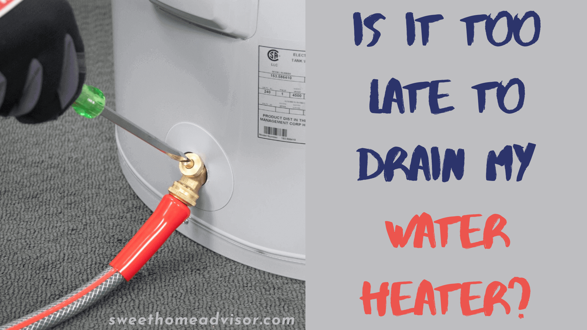 Is IT Too Late to Drain My Water Heater