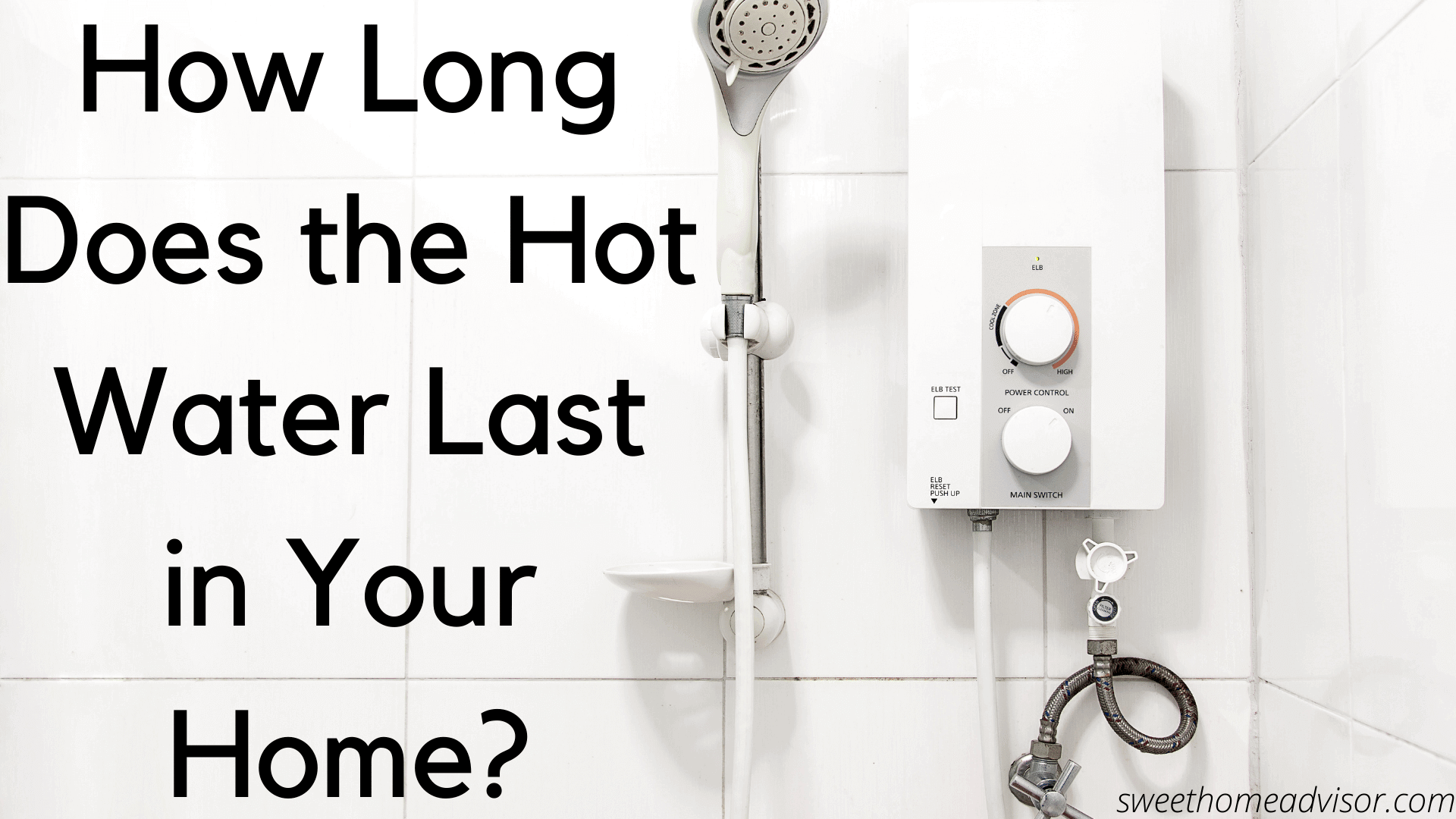 How Long Does the Hot Water Last in Your Home