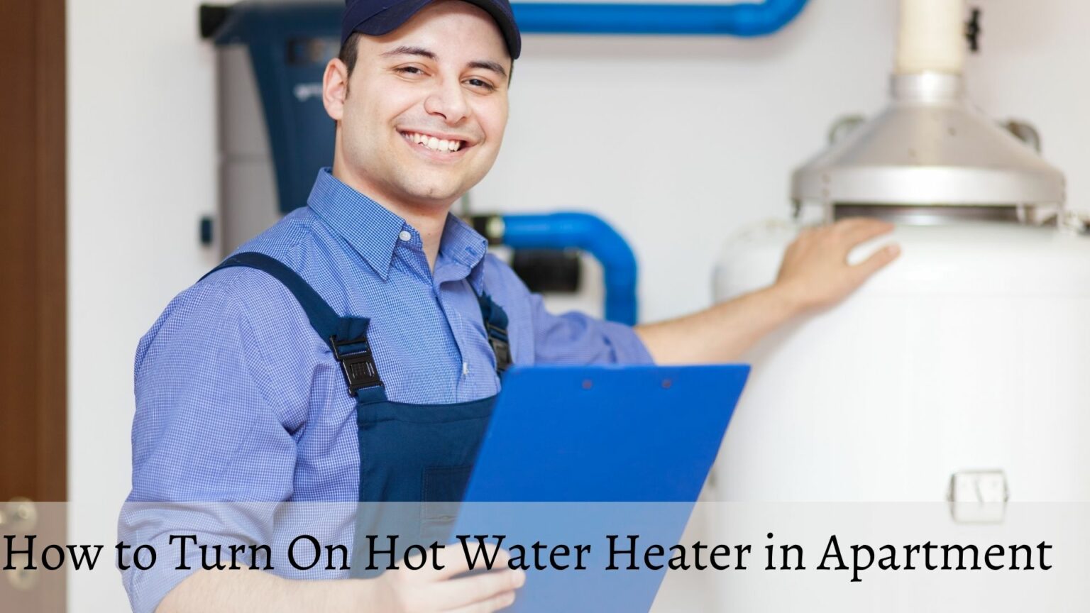 how-to-turn-on-hot-water-heater-in-apartment-tips-from-an-expert