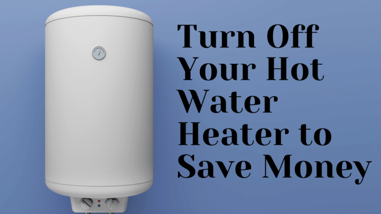 Turn Off Hot Water Heater To Save Money Help The Environment